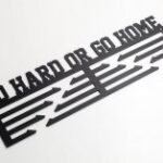 Laser Cut Go Hard Or Go Home Medal Hanger DXF File