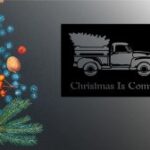 Laser Cut Christmas Is Coming Vector Art Free Vector